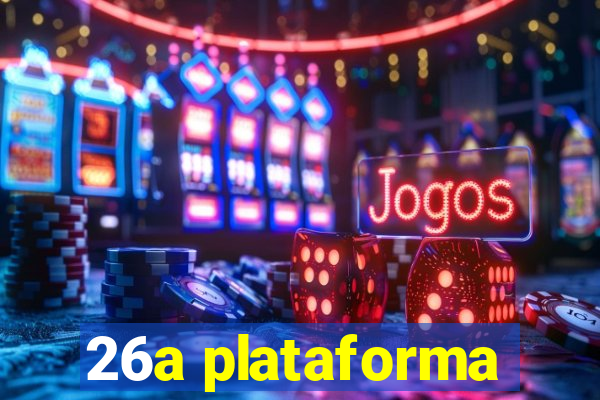 26a plataforma